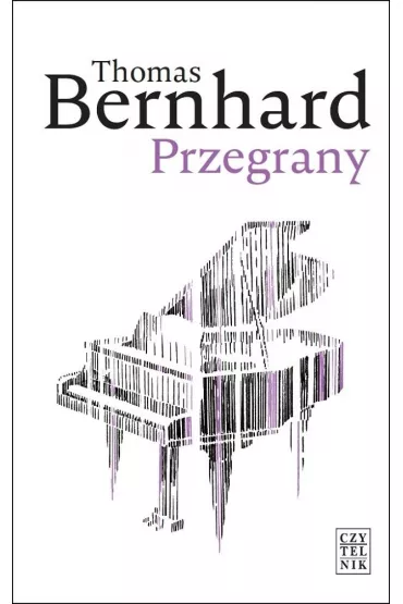 Przegrany - Thomas Bernhard