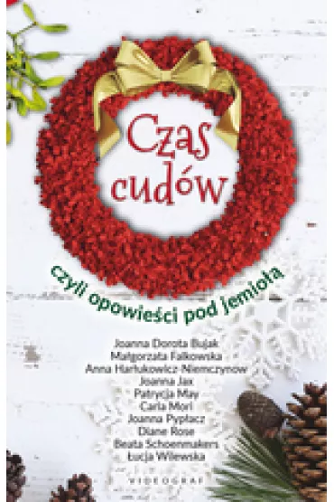 Czas cud�w, czyli opowie�ci pod jemio��