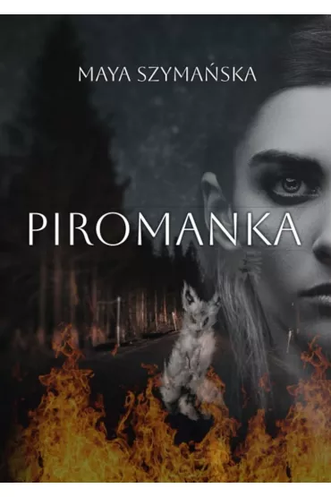 eBook Piromanka mobi epub - Maya Szyma�ska