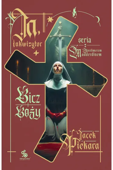 eBook Ja, inkwizytor. Bicz Bo�y mobi epub - Jacek Piekara