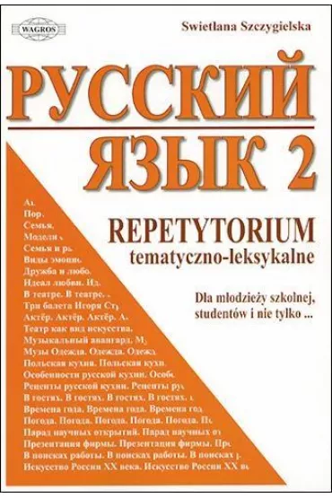 Repetytorium Russkij jazyk 2 tematyczno &ndash; leksykalne - Szczygielska Swiet�ana