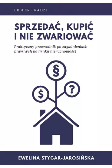 Sprzeda�, kupi� i nie zwariowa� - Ewelina  Stygar-Jarosi�ska