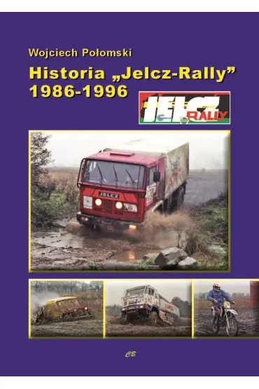 Historia `Jelcz-Rally` 1986-1996 - Wojciech Po�omski
