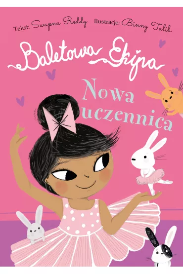 Baletowa Ekipa. Nowa uczennica - Swapna Reddy