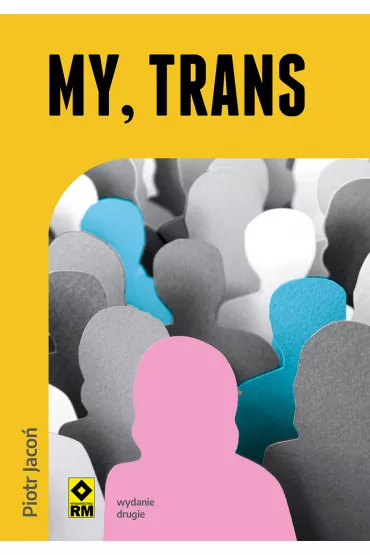 My, trans - Piotr Jaco�