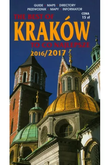 The best of Krak�w. To co najlepsze. Wersja angielsko-polska
