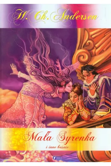 Ma�a syrenka i inne ba�nie - Hans Christian Andersen