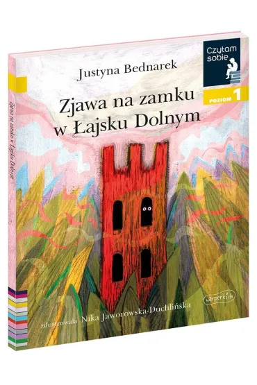 Zjawa na zamku w �ajsku Dolnym. Czytam sobie. Poziom 1 - Justyna Bednarek