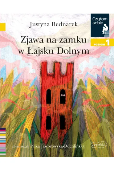 Zjawa na zamku w �ajsku Dolnym. Czytam sobie. Poziom 1 - Justyna Bednarek