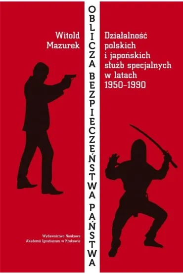 Oblicza bezpiecze�stwa pa�stwa - Witold Mazurek