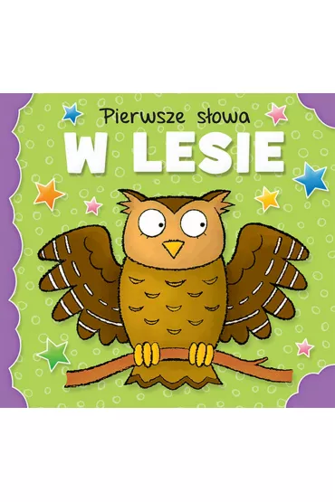 Pierwsze s�owa. W lesie