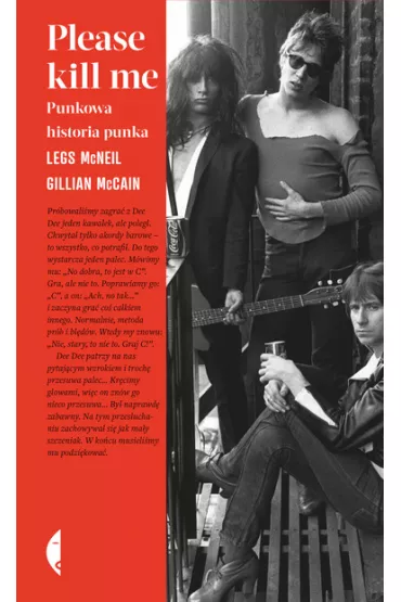 Please kill me. Punkowa historia punka - Gillian  McCain, Legs McNeil