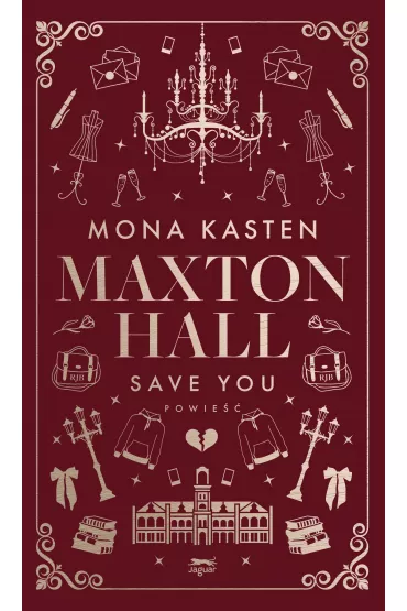 Save You. Maxton Hall. Tom 2 - Mona Kasten