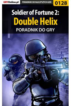 eBook Soldier of Fortune 2: Double Helix - poradnik do gry pdf epub