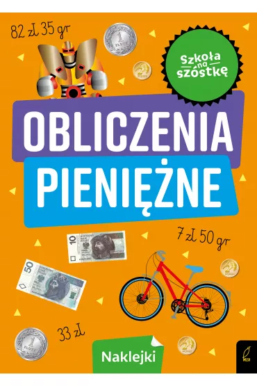Szko�a na sz�stk�. Obliczenia pieni�ne