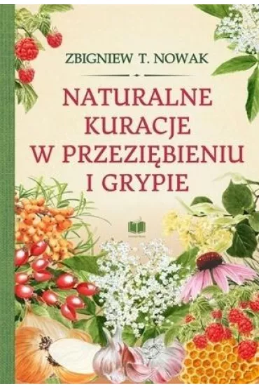 Naturalne kuracje w przezi�bieniu i grypie