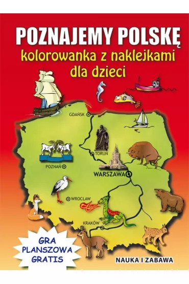 Poznajemy Polsk� Kolorowanka z naklejkami dla dzieci - Beata Guzowska, Krzysztof Tonder