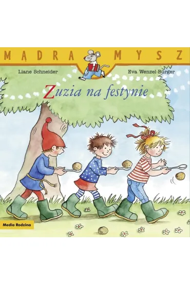 M�dra Mysz. Zuzia na festynie - Eva Wenzel-Burger, Liane Schneider