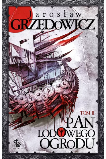 eBook Pan Lodowego Ogrodu. Tom 2 mobi epub - Jaros�aw Grz�dowicz