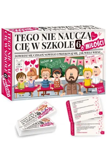 TEGO NIE NAUCZ� CI� W SZKOLE 6 O MI�O�CI