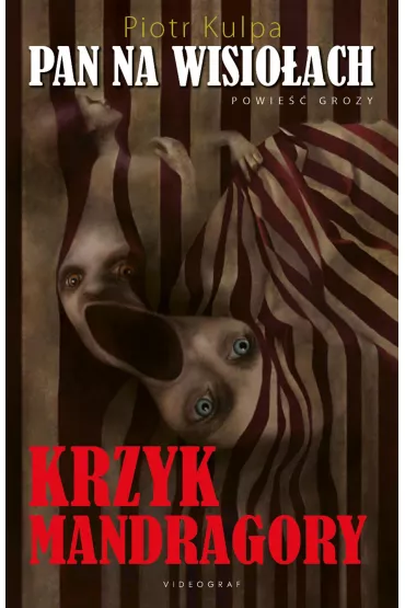 Pan na Wisio�ach. Krzyk mandragory - Piotr Kulpa