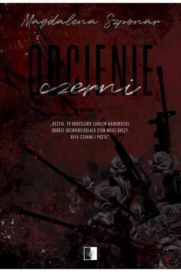 Odcienie czerni. Odcienie. Tom 2 - Magdalena Szponar