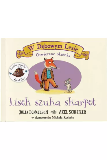 W D�bowym Lesie. Lisek szuka skarpet - Axel Scheffler, Julia Donaldson