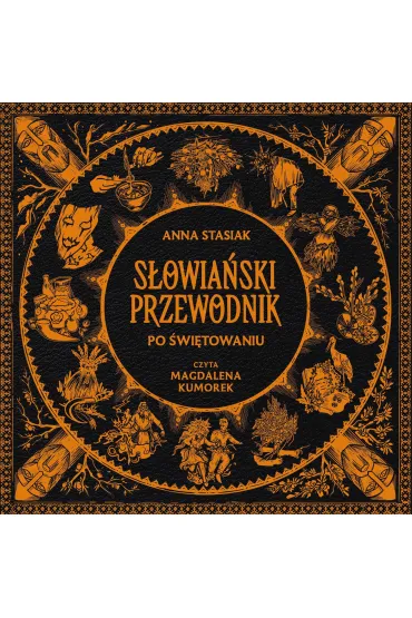 Audiobook S�owia�ski przewodnik po �wi�towaniu mp3 - Anna Stasiak