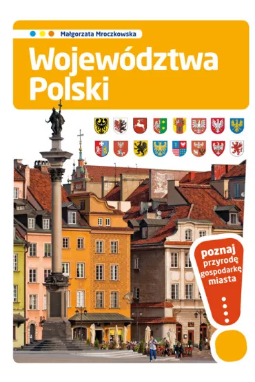 Wojew�dztwa Polski - Ma�gorzata Mroczkowska