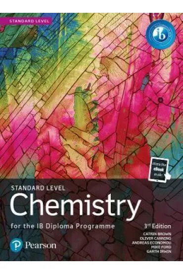 Pearson Chemistry for the IB Diploma. Standard Level - Brown Catrin, Ford Mike, Andreas Economou, Garth Irwin, Oliver  Canning