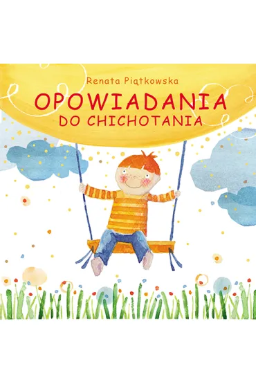Opowiadania do chichotania - Renata Pi�tkowska