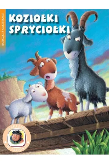 Bajki z naklejkami. Kozio�ki sprycio�ki *