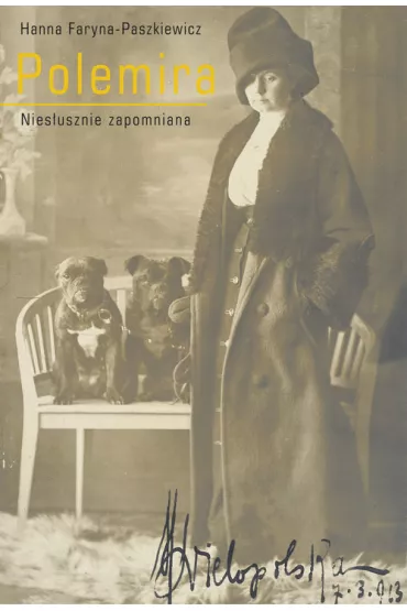 Polemira. Nies�usznie zapomniana - Hanna Faryna-Paszkiewicz