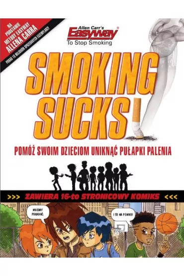 Smoking Sucks. Palenie jest do kitu! - Allen Carr, Hayley Robin