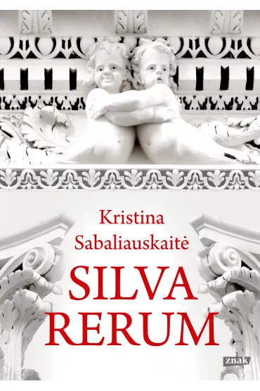 Silva Rerum - Kristina Sabaliauskaite