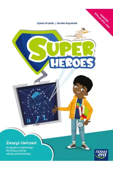 Super Heroes 3. Zeszyt �wicze� do j�zyka angielskiego dla klasy trzeciej szko�y podstawowej - Kevin Hadley, Monika Kapu�niak