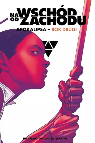 Na wsch�d od zachodu. Apokalipsa rok drugi - Jonathan Hickman