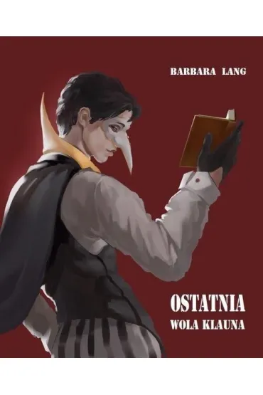 Ostatnia wola klauna i inne opowiadania - Barbara  Lang