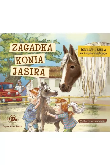 Audiobook Ignacy i Mela na tropie z�odzieja. Zagadka konia Jasira CD - Zofia Staniszewska