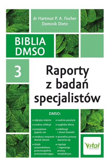 Biblia DMSO T.3 Raporty z bada specjalistw - Hartmut P. A. Fischer