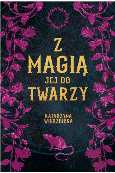 Z magi� jej do twarzy - Katarzyna Wierzbicka