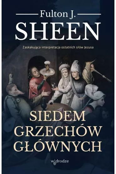 Siedem grzech�w g��wnych - Fulton J. Sheen