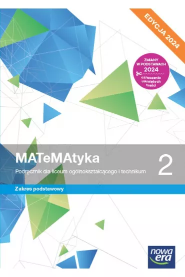 MATeMAtyka 2. Podr�cznik dla liceum og�lnokszta�c�cego i technikum. Zakres podstawowy. Edycja 2024 - Dorota Ponczek, Grzegorz Janocha, Joanna Czarnowska, Lech Cha�ko, Wojciech Babia�ski