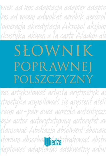 S�ownik poprawnej polszczyzny - Andrzej Markowski