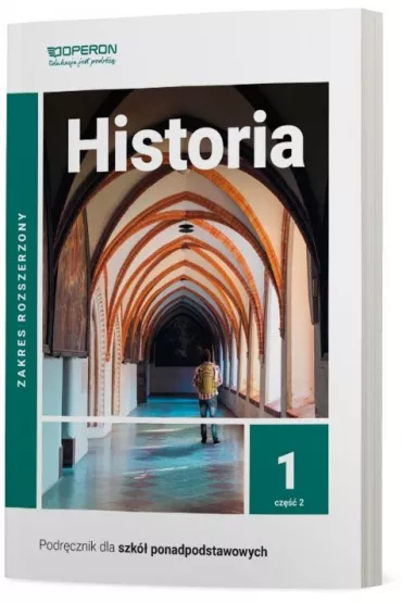 Historia 1. Podr�cznik. Cz�� 2. Zakres rozszerzony. Szko�y ponadpodstawowe - Janusz Ustrzycki, Miros�aw Ustrzycki