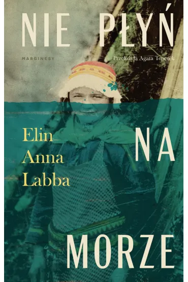 Nie p�y� na morze - Elin Anna Labba