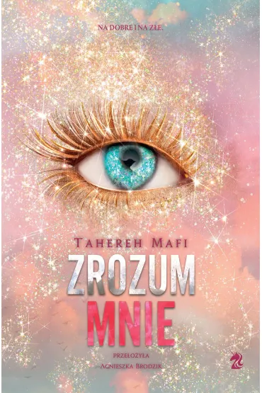 Zrozum mnie - Tahereh Mafi