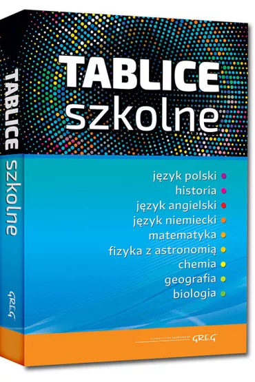 Tablice szkolne j�zyk polski, historia, j�zyk angielski, j�zyk niemiecki, matematyka, fizyka z astronomi�, chemia, geografia, biologia - Agnieszka Nawrot, Anna Jakubowska, Beata Prucnal, Iwona Kr�l, Jacek Paciorek, Joanna Fuerst, Justyna Piekarczyk, Ma�gorzata Dagmara Wyrwi�ska, Piotr Czerwi�ski, Piotr Go��b, Piotr Kosowicz, S�awomir Jaszczuk, Sylwia W�jtowicz, Joanna Rakowska