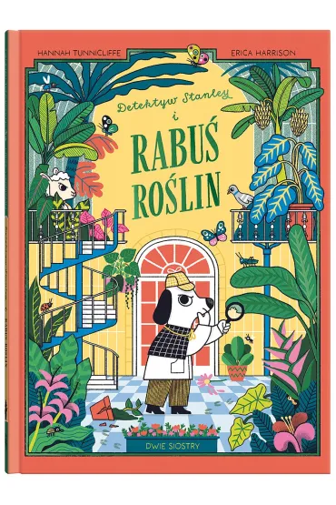 Detektyw Stanley i rabu� ro�lin - Hannah Tunnicliffe