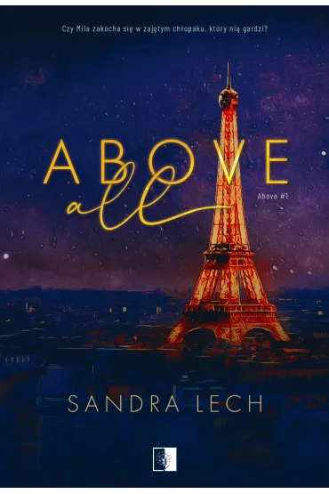 Above All. Above. Tom 1 - Sandra Lech